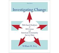 Investigating Change: Web-based Analyses of US Census and American Community Survey Data