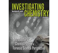 Investigating Chemistry: Introductory Chemistry from a Forensic Science Perspective