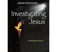 Investigating Jesus: An Historian's Quest