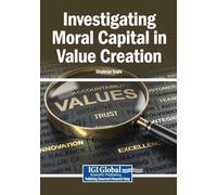 Investigating Moral Capital in Value Creation