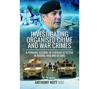 Investigating Organised Crime and War Crimes