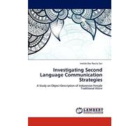 Investigating Second Language Communication Strategies: A Study on Object Description of Indonesian Female Traditional Attire