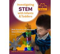 Investigating STEM With Infants and Toddlers (Birth-3)