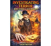 Investigating Terror: More Stories From Dick Donovan
