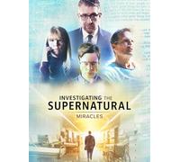 Investigating the Supernatural: Miracles