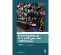 Investigation into the History of Jingdezhen’s Folk Porcelains : Tradition and Changes