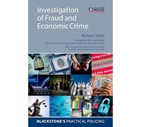 Investigation of Fraud and Economic Crime (Blackstone's Practical Policing)