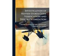 Investigation of Navier-Stokes Code Verification and Design Optimization