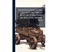 Investigation of the Effects of Target Feature Variations on Ballistic Missile RCS