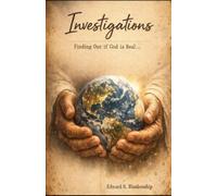 Investigations: Finding Out if God is Real...