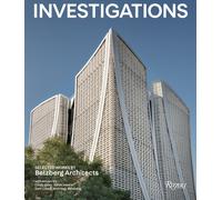 Investigations: Selected Works by Belzberg Architects