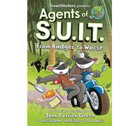 Investigators: Agents of S.U.I.T.: From Badger to Worse