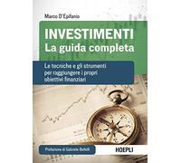 Investimenti. La guida completa