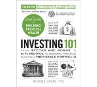 Investing 101, 2nd Edition : From Stocks and Bonds to ETFs and IPOs, an Essential Primer on Building a Profitable Portfolio