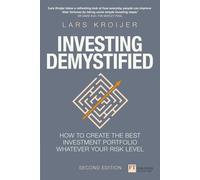 Investing Demystified: How to create the best investment portfolio whatever your