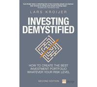 Investing Demystified: How To Invest Without Speculation And Sleepless Nights (Financial Times Series)