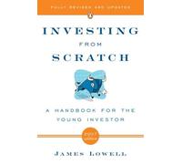 Investing from Scratch: A Handbook for the Young Investor