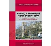 Investing In and Managing Commercial Property: Revised edition 2026