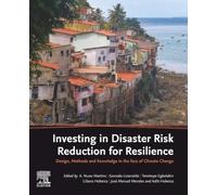 Investing in Disaster Risk Reduction for Resilience: Design, Methods and Knowledge in the face of Climate Change