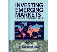 Investing in Emerging Markets to Secure Earnings in 2024 (Global Investment Playbook: Emerging Markets Edition)