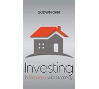 Investing in Property with Strategy