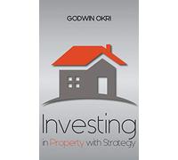 Investing in Property with Strategy