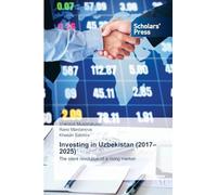 Investing in Uzbekistan (2017-2025): The silent revolution of a rising market
