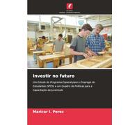 Investir no futuro: Um Estudo do Programa Especial para o Emprego de Estudantes (SPES) e um Quadro de Políticas para a Capacitação da Juventude