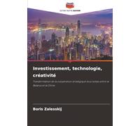 Investissement, technologie, créativité: Transformation de la coopération stratégique tous temps entre le Belarus et la Chine