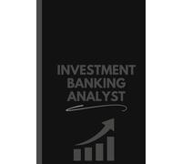 Investment Banking Analyst Notebook (6 x 9 Inches): Blank Lined Journal for Notes, Deals, and Financial Analysis