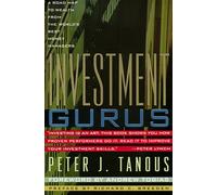 Investment Gurus: A Road Map to Wealth from the World's Best Money Managers (New York Institute of Finance S.)