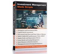 Investment Management: Fundamental Analysis for Better Financial Planning&Investment Valuation: Investing Basics: Discounted cash flow, NPV WACC, Economic value added, Financial leverage, Debt, Equity