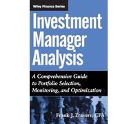 Investment Manager Analysis – Portfolio Selection, Monitoring & Optimization – Wiley Finance