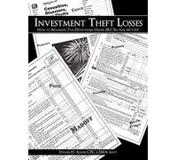 Investment Theft Losses: How to Maximize Tax Deductions Under IRC Section 165 (c)(2)
