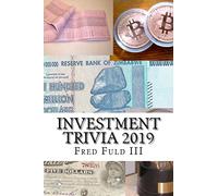 Investment Trivia 2019: The Fun Side of Money, Stocks, Bonds, and Wall Street