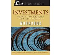 Investments Workbook: Principles of Portfolio and Equity Analysis: 38 (CFA Institute Investment Series)