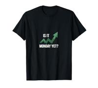 Investor Trading Is It Monday Yet T-Shirt