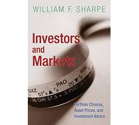 Investors and Markets: Portfolio Choices, Asset Prices, and Investment Advice (Princeton Lectures in Finance): 3