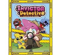 Invictor Detective y el secuestro de los Compas (Invictor Detective 1)