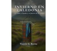 Invierno en Caledonia: El amor, el poder y el precio de la lealtad