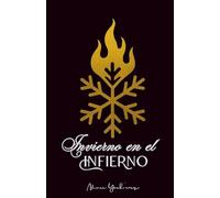 Invierno en el Infierno (REIMPRESION) (Poesía completa de Nivri York’ceres)