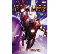 Invincible Iron Man - Volume 5: Stark Resilient - Book 1