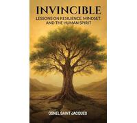 Invincible: Lessons on Resilience, Mindset, and the Human Spirit.