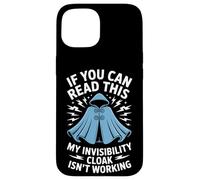 Invisibility Cloak Isnt Working If You Can Read This Case for iPhone 15