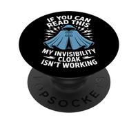 Invisibility Cloak Isnt Working If You Can Read This PopSockets Adhesive PopGrip