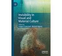 Invisibility in Visual and Material Culture