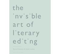 Invisible Art of Literary Editing, The