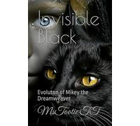 Invisible Black: Evoluton of Mikey the Dreamweaver