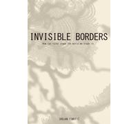 Invisible Borders: How tax rules shape the world we trade in.