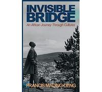 Invisible Bridge: An African Journey through Cultures